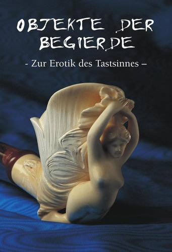 Objekte Der Begierde, De Hans-jürgen Döpp