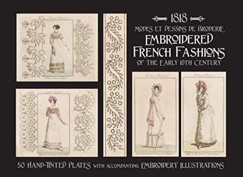 Libro: 1818 Modes Et Dessins De Broderie: Embroidered French