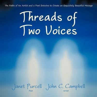 Threads Of Two Voices - Janet Purcell (paperback)