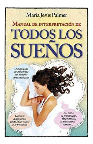 Libro: Manual De Interpretacion De Todos Los Sueños. Palmer 