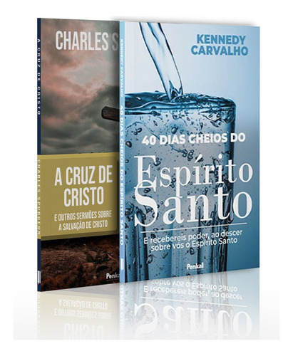 Kit 2 Livros | 40 Dias Cheios Do Espírito Santo + A Cruz De Cristo | Significado Da Cruz, De Kennedy Carvalho | Charles Spurgeon. Série Estudos Editora: Penkal, Capa Mole, Edição 2023 Em Português