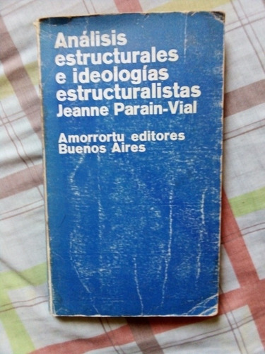 Analisis Estructurales E Ideologias Estructuralistas