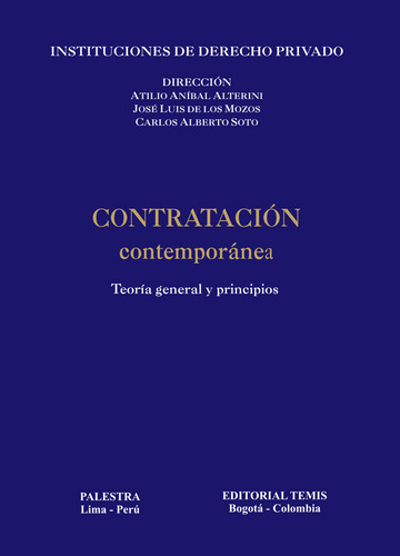 Contratación Contemporánea: Teoría General Y Principios. Tomo I, De Varios Autores. Serie 3503231, Vol. 1. Editorial Temis, Tapa Dura, Edición 2000 En Español, 2000