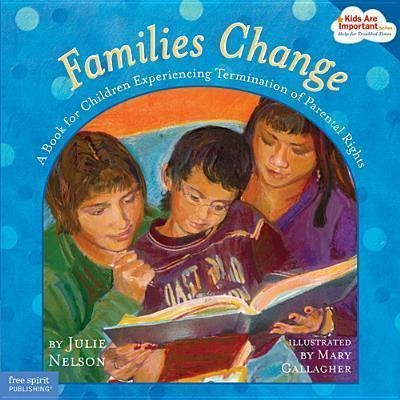 Families Change - Julie Nelson (paperback)