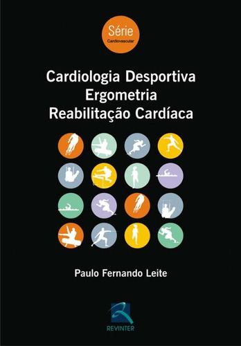 Libro Cardiologia Desportiva, Ergometria, Reab. Cardiaca De