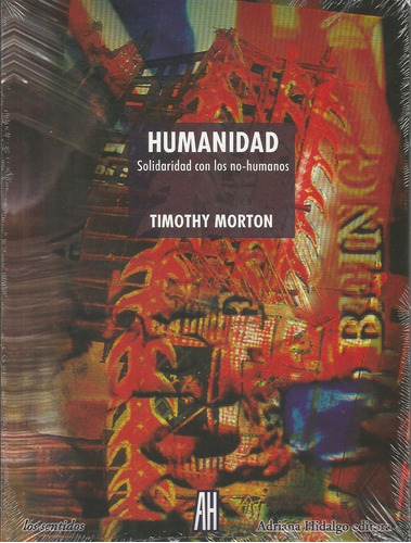 Humanidad - Timothy Morton