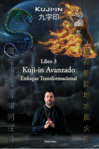 Libro: Kuji-in Avanzado: Enfoque Transformacional (kuji-in