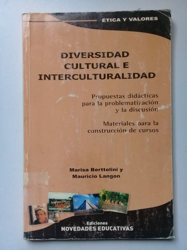 Diversidad Cultural E Interculturalidad / Ética Y Valores