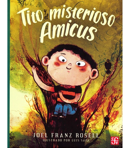 Tito Y El Misterioso Amicus - Joel Franz Rosell