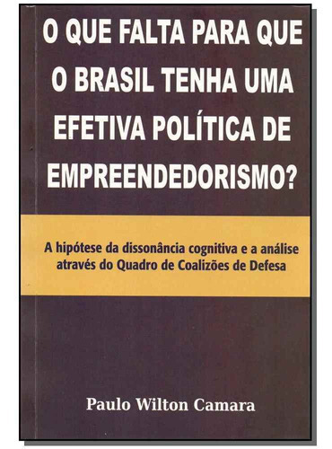 Que Falta Para Que O Brasil Tenha Uma Efetiva Política De, De Camara, Paulo Wilton. Editora Porto De Ideias Em Português