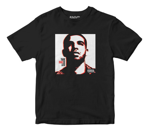 Playera Drake Thank Me Later Streetwear