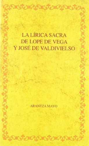 Lirica Sacra De Lope De Vega, Arantza Mayo, Iberoamericana