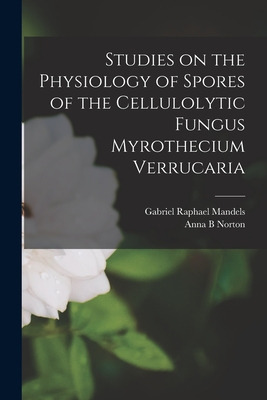 Libro Studies On The Physiology Of Spores Of The Cellulol...