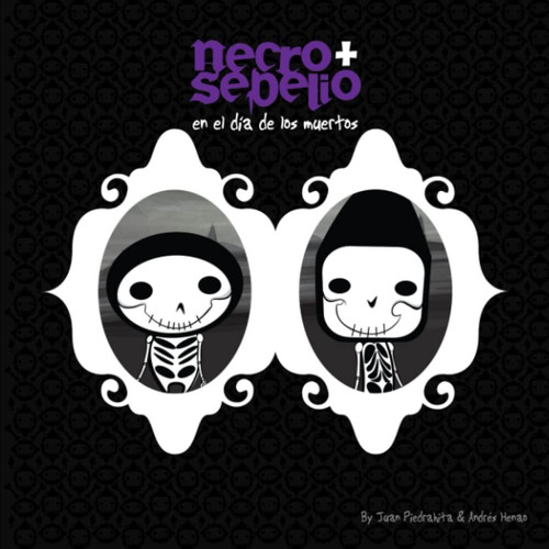 Libro: Necro + Sepelio El Dia Muertos (spanish Edi
