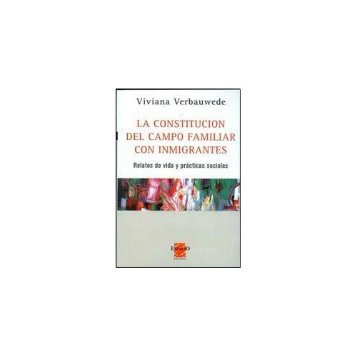 La Constitucion Del Campo Familiar Con Inmigrantes - #d
