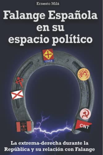 Falange Española En Su Espacio Politico: La Extrema-derecha