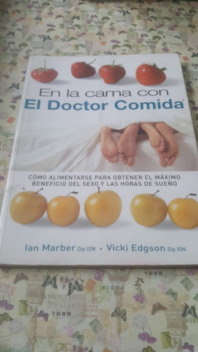 En La Cama Con El Doctor Comida - Marber & Edgson -