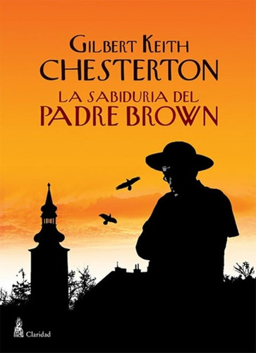 La Sabiduria Del Padre Brown Gilbert Keith Chesterton Clarid