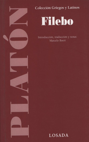 Filebo, de Platón. Editorial Losada, edición 1 en español