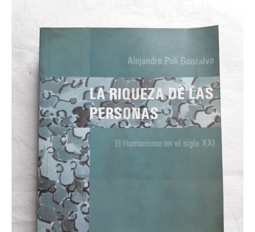 La Riqueza De Las Personas - Alejandro Poli Gonzalvo 2002 