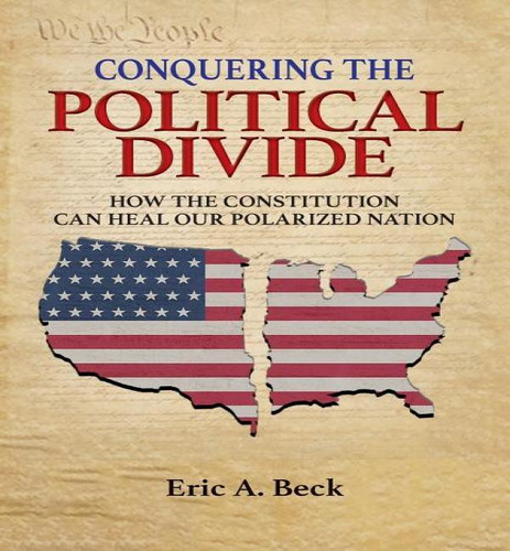Libro Conquering The Political Divide: How The Constituti...