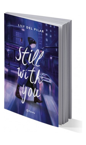 Still With You - Lily Del Pilar Planeta