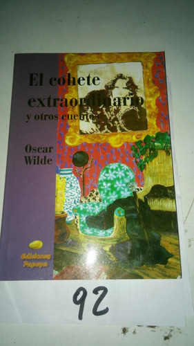 El Cohete Extraordinario Y Otros Cuentos - Oscar Wilde