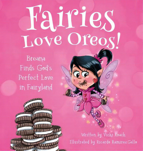 Fairies Love Oreos!, De Roach, Vicki. Editorial Proving Pr, Tapa Dura En Inglés