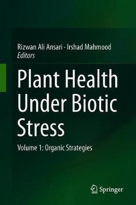 Libro Plant Health Under Biotic Stress : Volume 1: Organi...