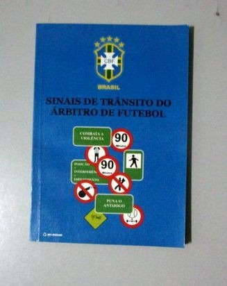 Sinais De Trânsito Do Árbitro De Futebol - Cbf