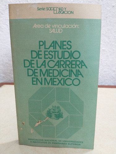 Planes De Estudio De La Carrera De Medicina En Mexico | Envío gratis