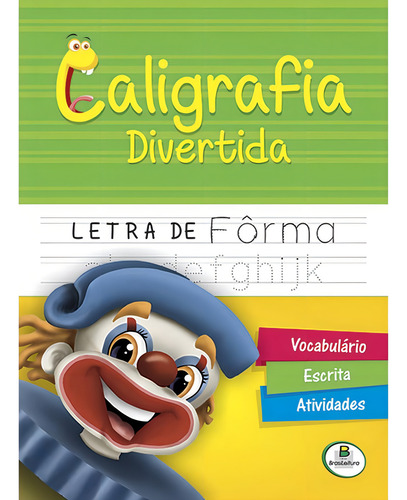 Aprenda em Casa Caligrafia Divertida: Letra de Forma, de Todolivro. Editorial Brasileitura, capa mole em português, 2016