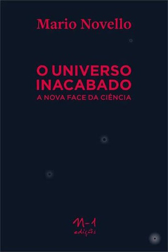 Universo Inacabado, O