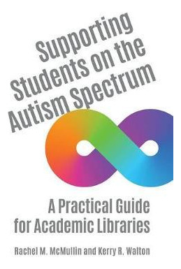 Libro Supporting Students On The Autism Spectrum : A Prac...