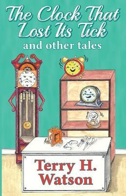 Libro The Clock That Lost Its Tick And Other Tales - Terr...