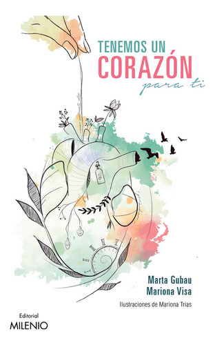 Tenemos Un Corazon Para Ti, De Gubau Comas, Marta., Vol. 1. Editorial Milenio Publicaciones S.l., Tapa Blanda En Español