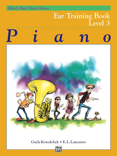 Alfred's Basic Piano Library Ear Training, Bk 3 (alfred's Ba