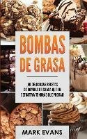 Bombas De Grasa : !60 Deliciosas Recetas De Bombas De Gra...