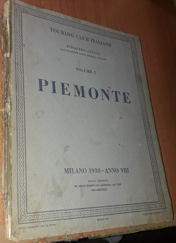 Piemonte Volumen 1 Epoca Fascista  Idioma Italiano  Año 1930