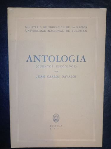 Libro Antología Cuentos Escogidos Juan Carlos Dávalos