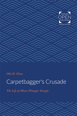 Libro Carpetbagger's Crusade: The Life Of Albion Winegar ...