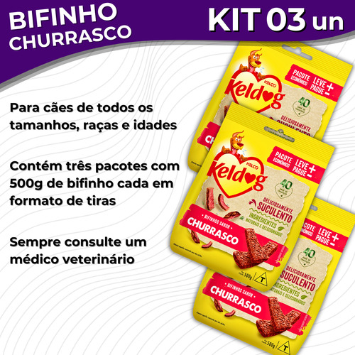 Kit 3 Bifinho Keldog Sabor Churrasco Para Cães 500g Kelco