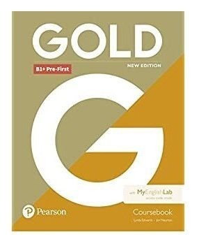Gold B1+ Pre First Coursebook With Mel Pearson - Mosca