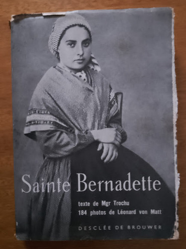 Santa Bernadette Mons. Trochu, L. Von Matt 1956 En France 