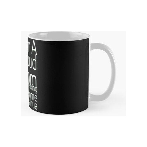 Taza Orgullosa Mamá De Awesome Chihuahua Black Mug Calidad P