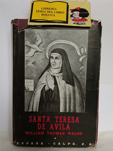 Santa Teresa De Ávila - William Thomas Walsh - 1951 - Calpe 