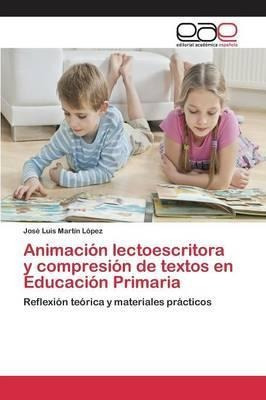 Animacion Lectoescritora Y Compresion De Textos En Educac...