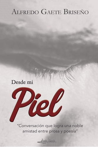 Libro:  Desde Mi Piel (spanish Edition)