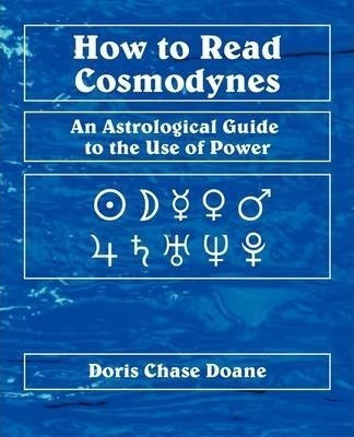 How To Read Cosmodynes - Doris Chase Doane (paperback)