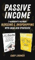 Libro Passive Income : 2 Manuscripts Including Blogging A...